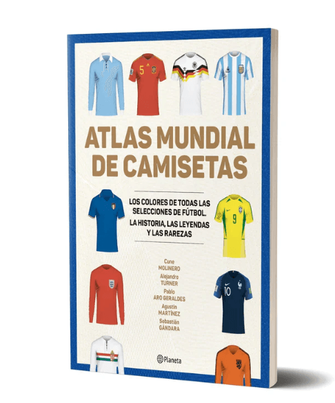 Explorando la Historia del Fútbol a través de las Camisetas: “Atlas Mundial de Camisetas”